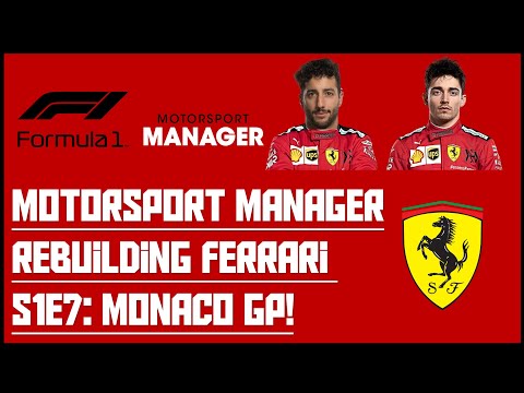 Motorsport Manager - F1 2020 Mod - Rebuilding Ferrari - S1E7 - Monaco GP!