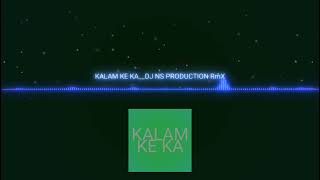 Download lagu Kalam Ke Ka Kuchar Daw Ka Wo_Dj Ns Production mp3 Download lagu Kalam Ke Ka Kuchar Daw Ka Wo_Dj Ns Production mp3
