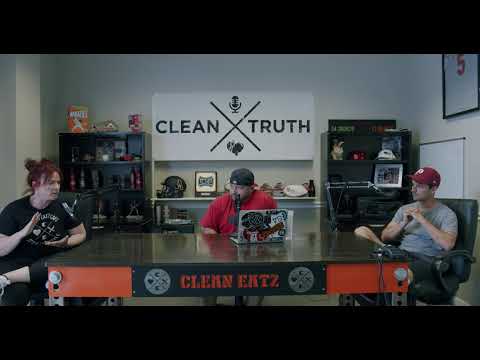 Clean Truth Episode 35 | Clean Eatz Kitchen