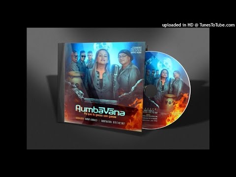 02. Mala Mujer - Rumbavana | Pa Que Lo Goces con Ganas |(Audio Oficial)
