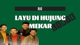 Download lagu Rio - Layu Di Hujung Mekar (Lirik) mp3 Download lagu Rio - Layu Di Hujung Mekar (Lirik) mp3