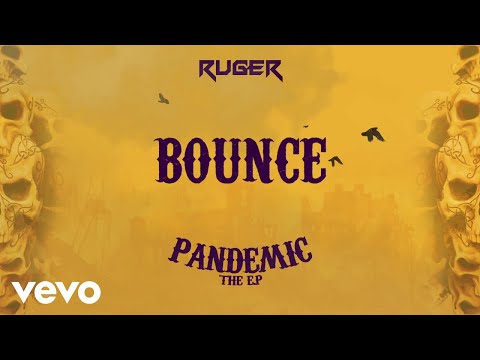 Ruger - Bounce (Official Lyric Video)
