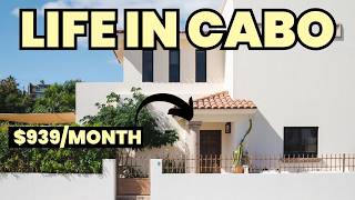 Living in Cabo for $939/month | Los Cabos Monthly Cost Breakdown