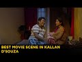 Best Movie Scene In Kallan D Souza Kallan D Souza ManoramaMAX