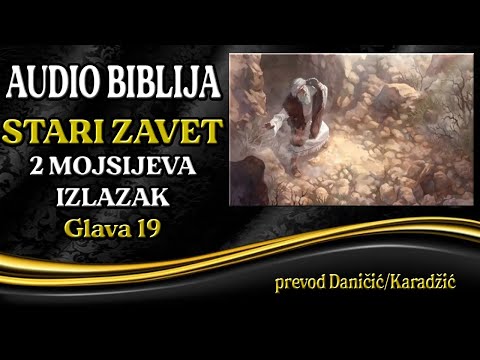 2 Mojsijeva 19 glava - Izlazak - Audio Biblija - Mojsije posreduje za narod