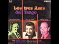 Los Tres Ases del Tango   Lo han visto con otra