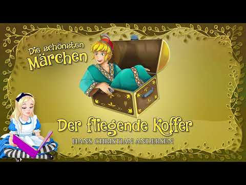 Hans Christian Andersen - Der Fliegende Koffer (Gelesen Von Sven Görtz)