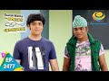 Taarak Mehta Ka Ooltah Chashmah Episode 2477 Full Episode