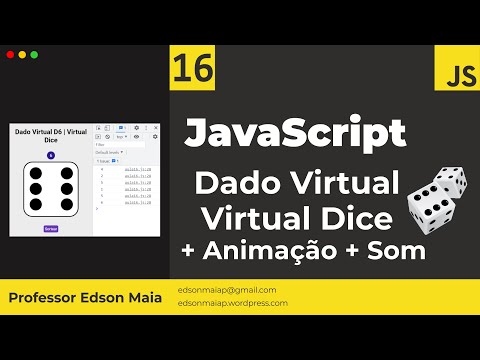 Curso de JS Aula 16 Aplicações com JavaScript Dado Virtual D6 como Animação ou Virtual Dice Animate