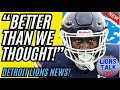 DETROIT LIONS NEWS - "BETTER THAN WE THOUGHT!"