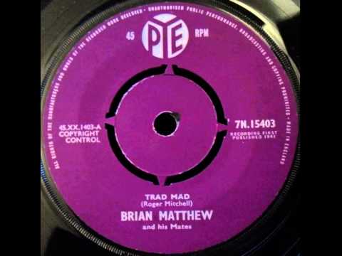 Brian Matthew and His Mates - Trad Mad