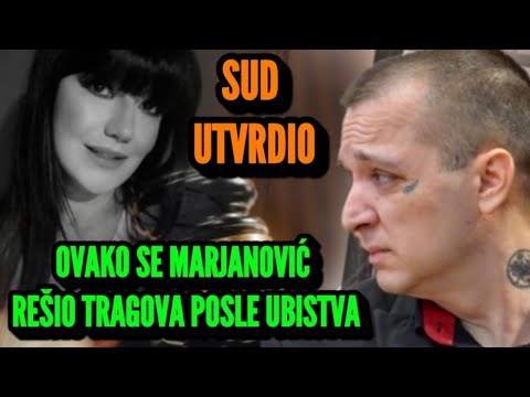 Sud Utvrdio Kako se Zoran Marjanović Rešio Tragova Posle Ubistva Supruge, Pevačice Jelene Marjanović
