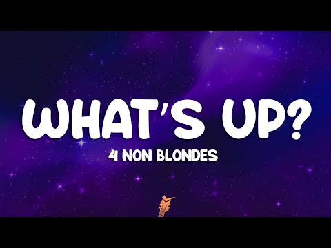 4 Non Blondes - What's Up (Lyrics)