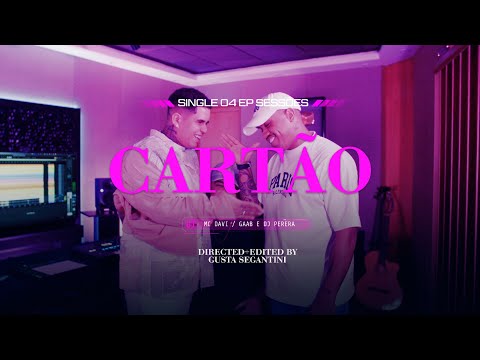 MC Davi e Gaab - Cartão (GR6 Explode) DJ Perera