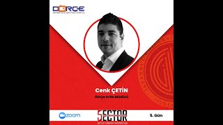 SECTOR&#39;20 5.Oturum: Cenk ÇETİN - DORÇE
