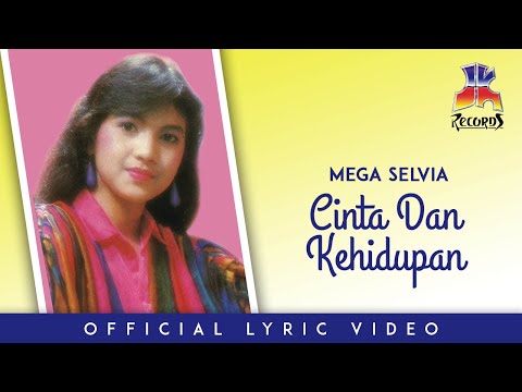 Mega Selvia - Cinta Dan Kehidupan (Official Lyric Video)