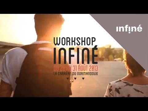 Teaser Workshop Infiné 2013