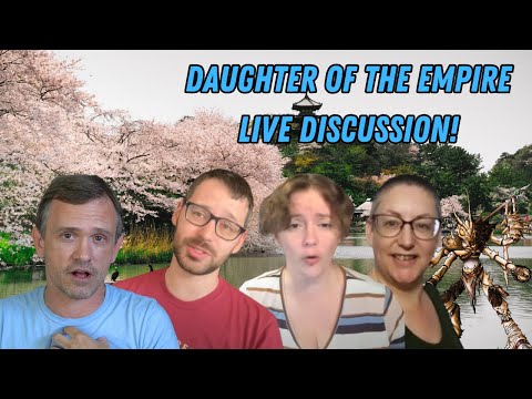 Daughter of the Empire Live Discussion! | Empire #1 | ft. Andrew, Evie, and Derri!