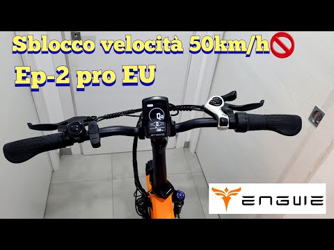 Sblocco velocita ENGWE Ep-2 PRO versione EUROPEA | Unlock speed Ebike a SCOPO DIMOSTRATIVO❗