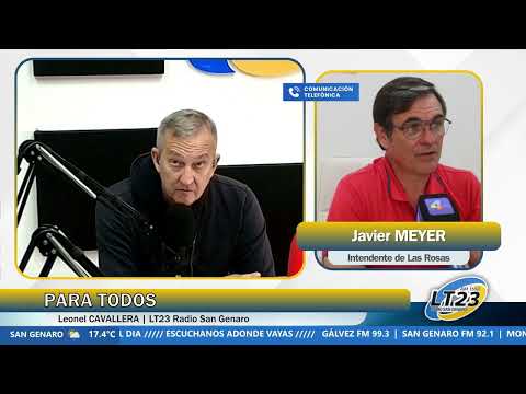 Entrevista al Intendente de Las Rosas, Javier Meyer en Para Todos con Leonel Cavallera