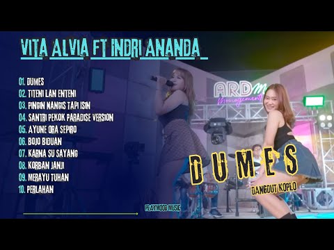 Vita Alvia ft Indri Ananda - DUMES - TITENI LAN ENTENI | Full Album Terbaru 2005 VIRAL DI TIKTOK