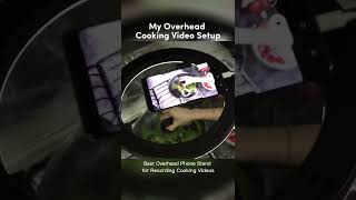Best Overhead Phone Stand for Cooking Videos - with Ring Light and Scissor Arm #cookingvideo