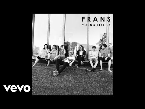 Frans - Young Like Us (Audio)