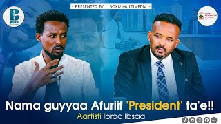 Download lagu Nama guyyaa Afuriif 'President' ta'e!! .. Aartisti Ibroo Ibsaa mp3