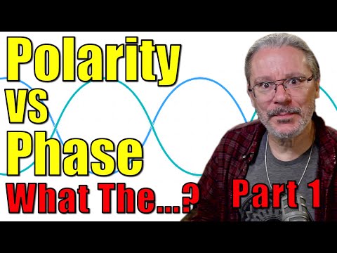 Polarity VS Phase - Part 1