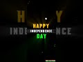 Independence Day Whatsapp Status Tamil Happy Independence Day Whatsapp Status Tamil Army Status