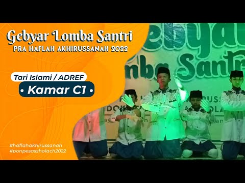 Tari Islami / ADREF - Kamar C1 | Lomba Pra Haflah Akhirussanah 2022