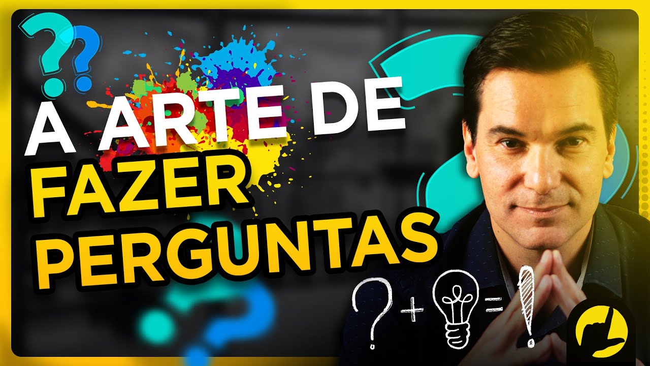 A ARTE DE FAZER PERGUNTAS PODEROSAS