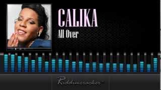 Calika - All Over [Soca 2014]