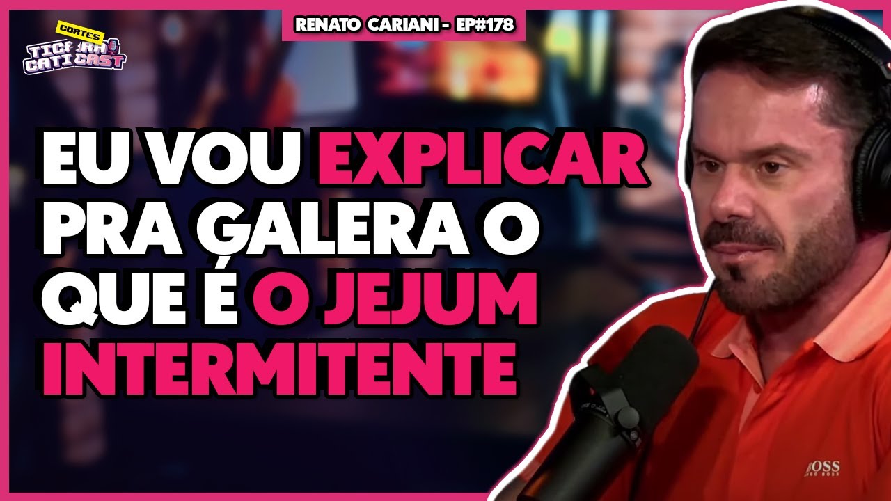 CARIANI faz uma BAITA EXPLICAÇÃO sobre JEJUM INTERMITENTE...