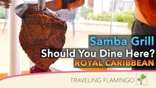 Is Samba Grill worth the cost? - Royal Caribbean Cruise Food