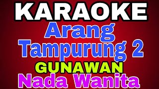 Download lagu Arang Tampurung 2 - GUNAWAN // Karaoke Nada Wanita#lagumanadopopuler mp3 Download lagu Arang Tampurung 2 - GUNAWAN // Karaoke Nada Wanita#lagumanadopopuler mp3