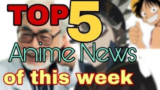 preview picture of video 'TOP 5 ANIME NEWS OF THIS WEEK'