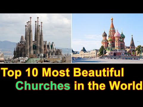 Top 10 Most Beautiful Churches in the World