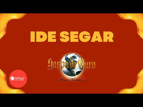 Hino Da Harpa - 220 Ide Segar | Cantado