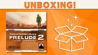 Terraforming Mars: Prelude 2 - Unboxing!