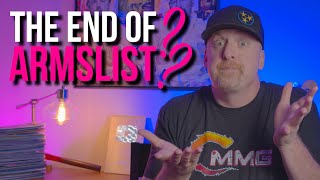 The End of ARMSLIST + MORE