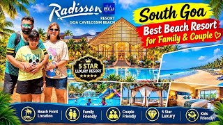 RADISSON  BLU  BEACH  RESORT SOUTH GOA | BEST BEACH RESORT IN SOUTH GOA| FULL IN