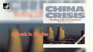 Animals In Jungles by China Crisis