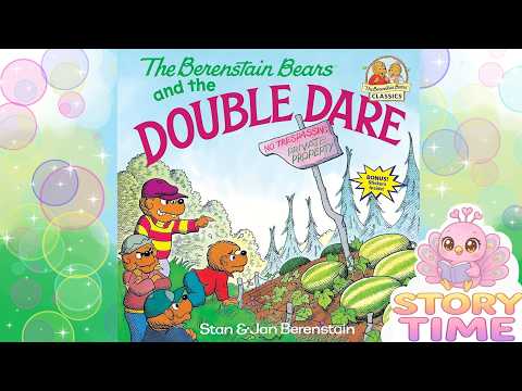 The Berenstain Bears and the Double Dare 🐻 Classic Stories for Kids 🍉 Audiobook 🌙 Bedtime Stories