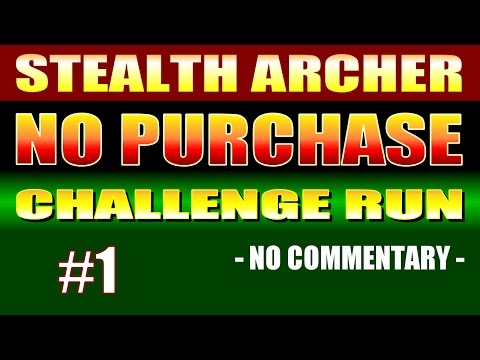 Skyrim SE Walkthrough - NO PURCHASE CHALLENGE RUN! Stealth Archer, Part 1, NO COMMENTARY