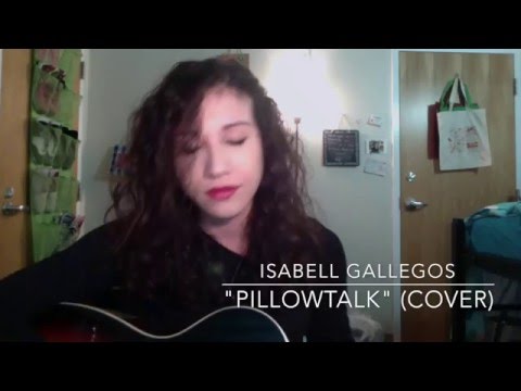 "PILLOWTALK" - ZAYN | Isabell Gallegos