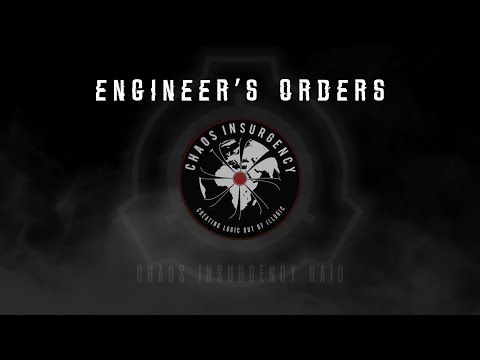 Engineer's Orders - Chaos Insurgency Raid Theme