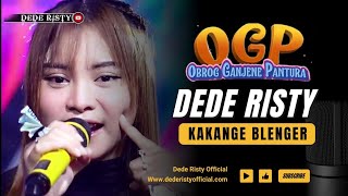 Download lagu KAKANGE BLENGER Voc DEDE RISTY I LIVE OGP ( OBROG GANJENE PANTURA ) I mp3 Download lagu KAKANGE BLENGER Voc DEDE RISTY I LIVE OGP ( OBROG GANJENE PANTURA ) I mp3