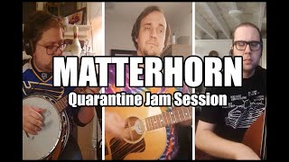 Matterhorn - Country Gentlemen Cover [Quarantine Jam Session]