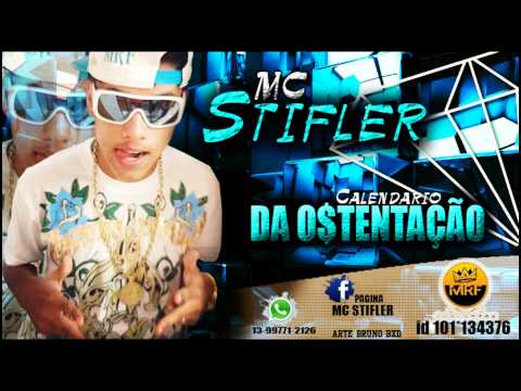 MC Stifler Da Baixada - Calendario da Ostentacão (( Flavio Beat box ))